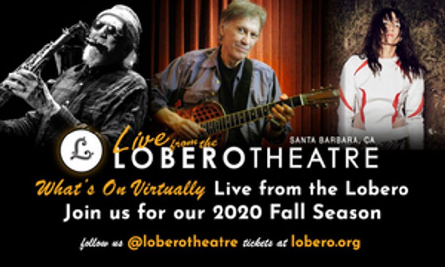 Live From the Lobero Announces Two More Live Stream Events Image
