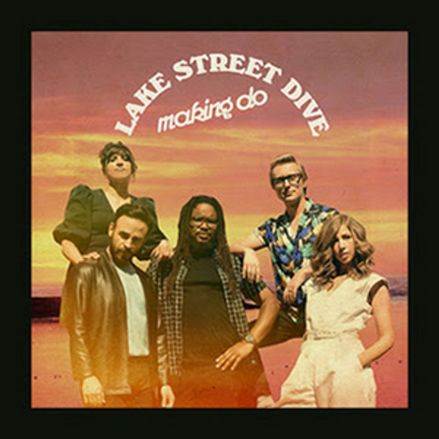 Lake Street Dive Releases 'Making Do' Single & Video Lake Street Dive Releases 'Making Do' Single & Video Image