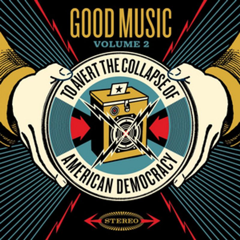 'Good Music to Avert the Collapse of American Democracy' Volume 2 Out Friday Image
