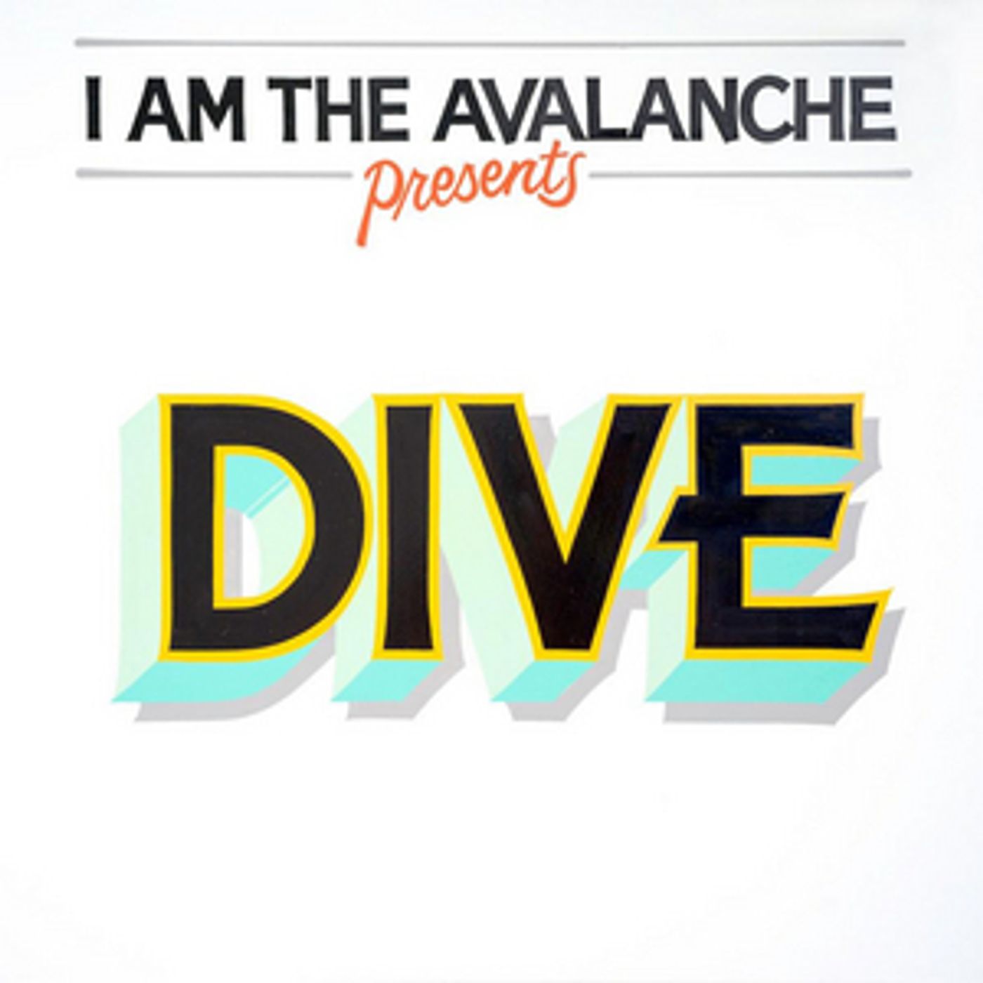 I Am The Avalanche Announces New Album 'DIVE' I Am The Avalanche Announces New Album 'DIVE' Image