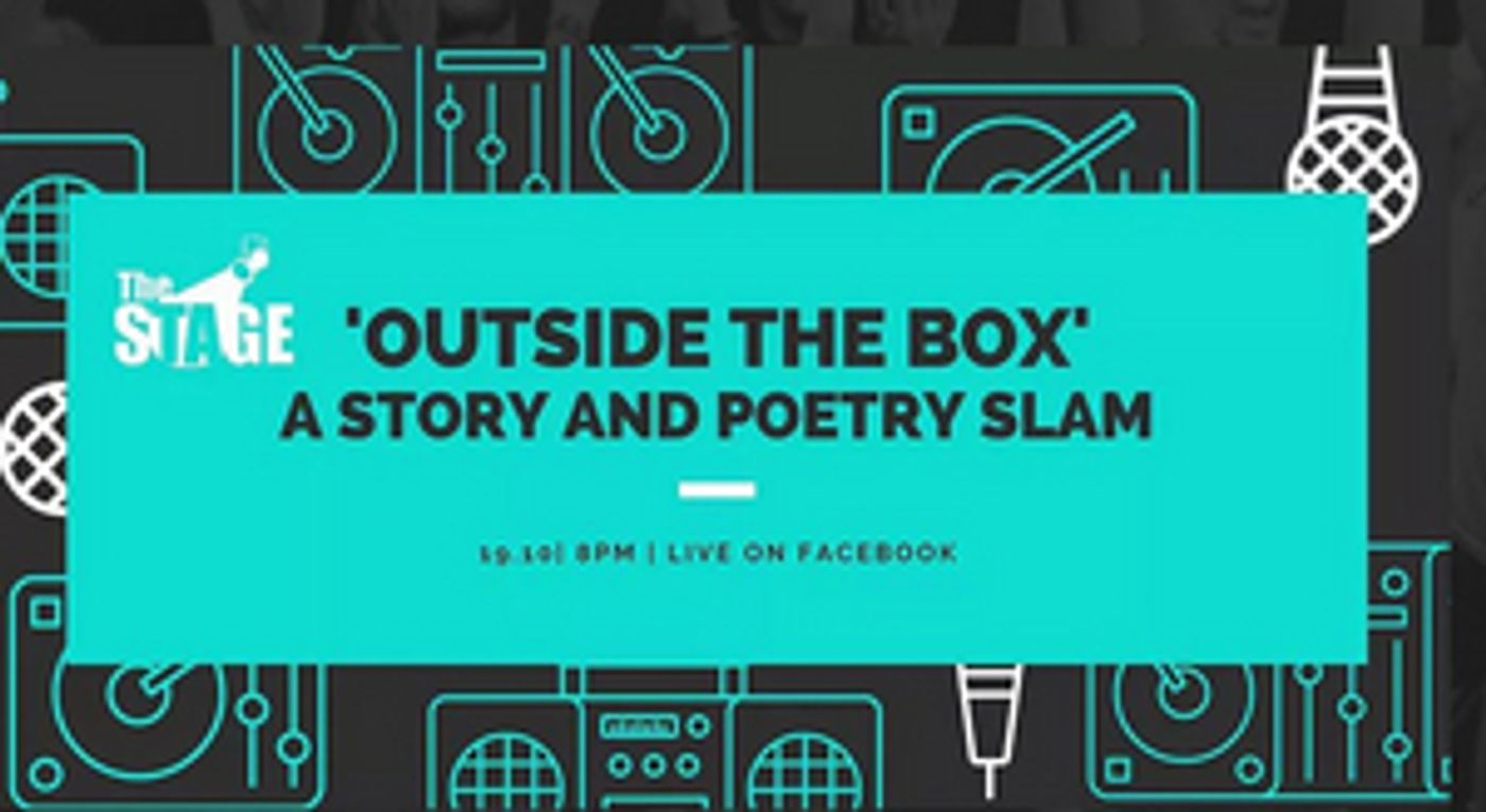 The Stage Tel Aviv Announces OUTSIDE THE BOX, Virtual Story and Poetry Slam The Stage Tel Aviv Announces OUTSIDE THE BOX, Virtual Story and Poetry Slam Image