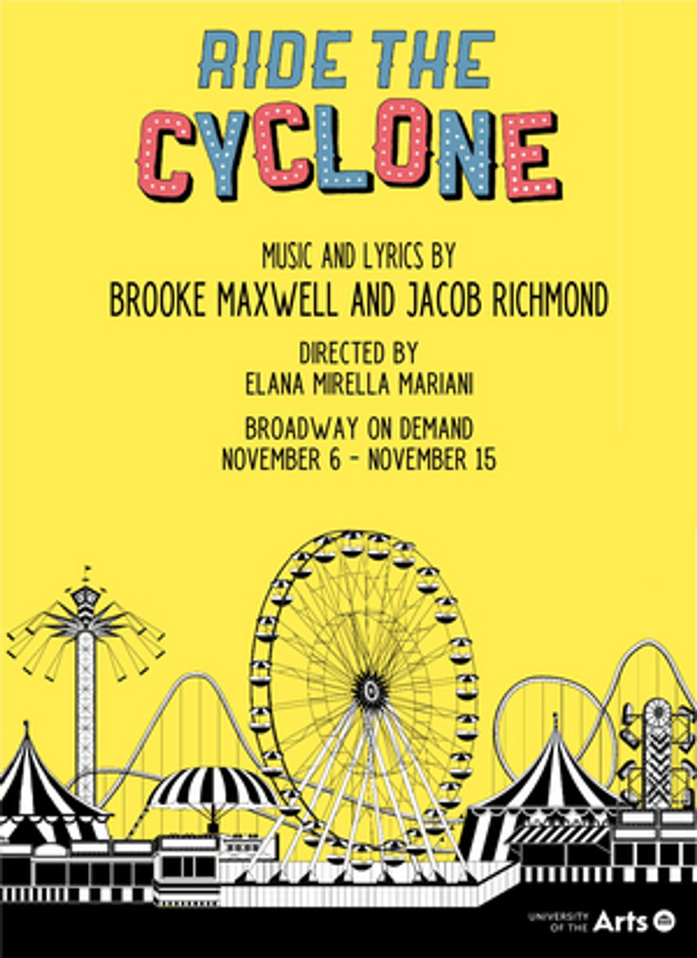 University of the Arts Presents RIDE THE CYCLONE University of the Arts Presents RIDE THE CYCLONE Image