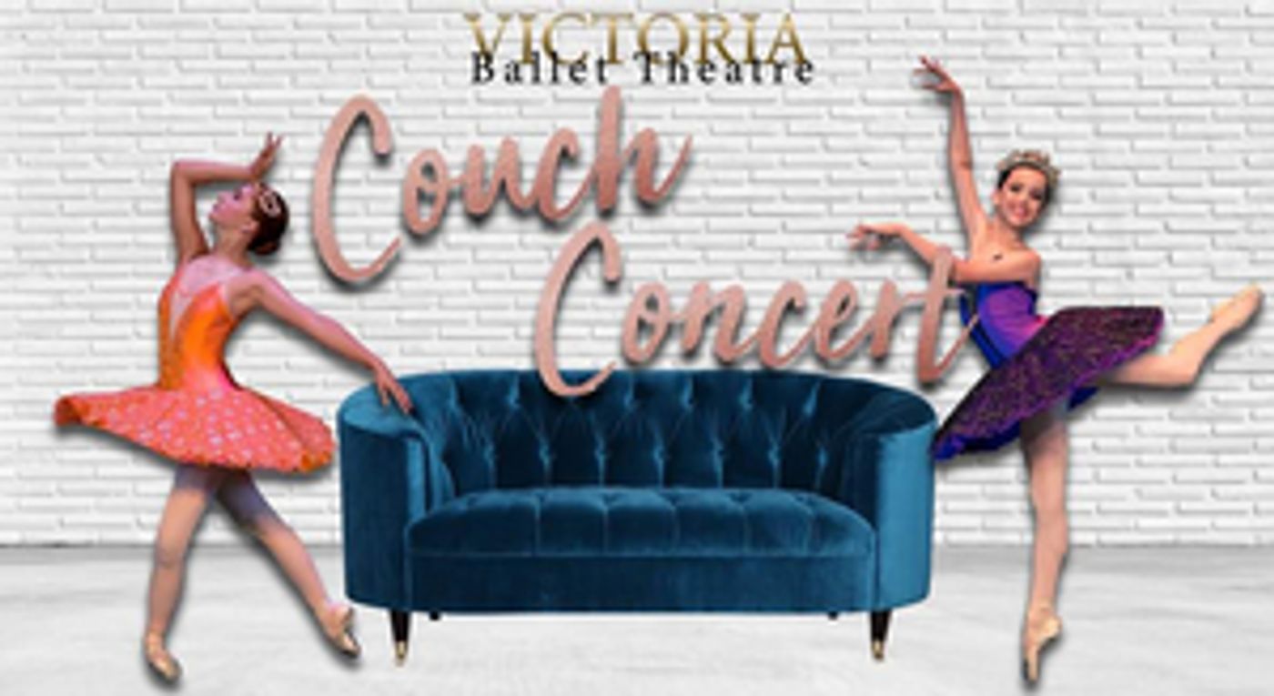 Victoria Ballet Theatre Presents a COUCH CONCERT Victoria Ballet Theatre Presents a COUCH CONCERT Image
