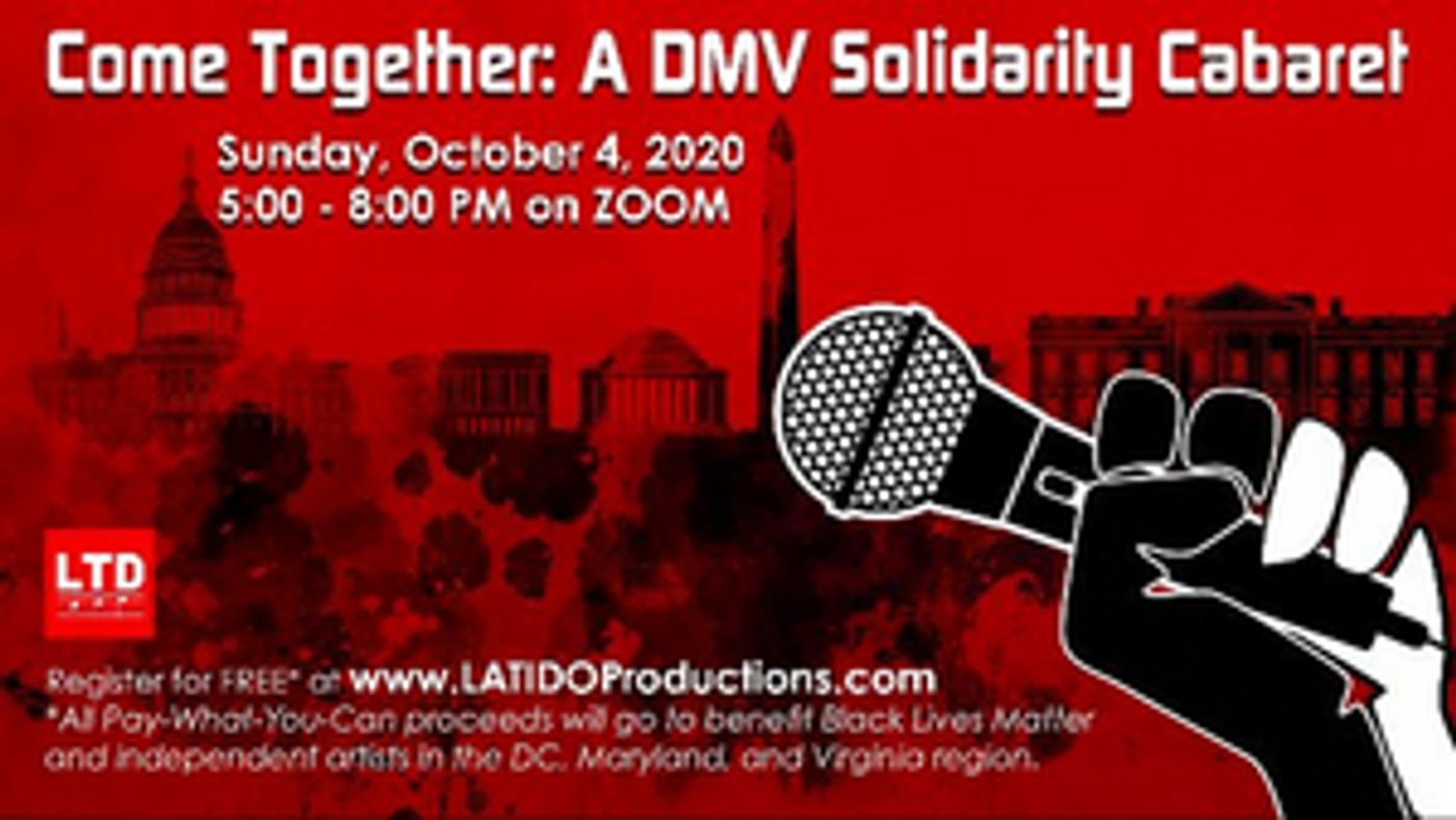 LA TI DO Celebrates Black Artists With 'Come Together: A DMV Solidarity Cabaret' LA TI DO Celebrates Black Artists With 'Come Together: A DMV Solidarity Cabaret' Image