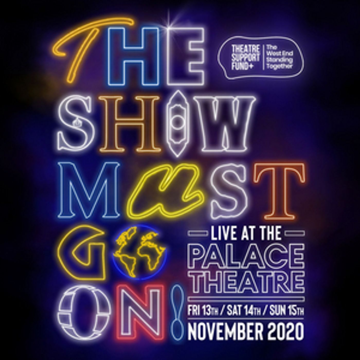 THE SHOW MUST GO ON! LIVE AT THE PALACE THEATRE Will Be Presented Next Month THE SHOW MUST GO ON! LIVE AT THE PALACE THEATRE Will Be Presented Next Month Image
