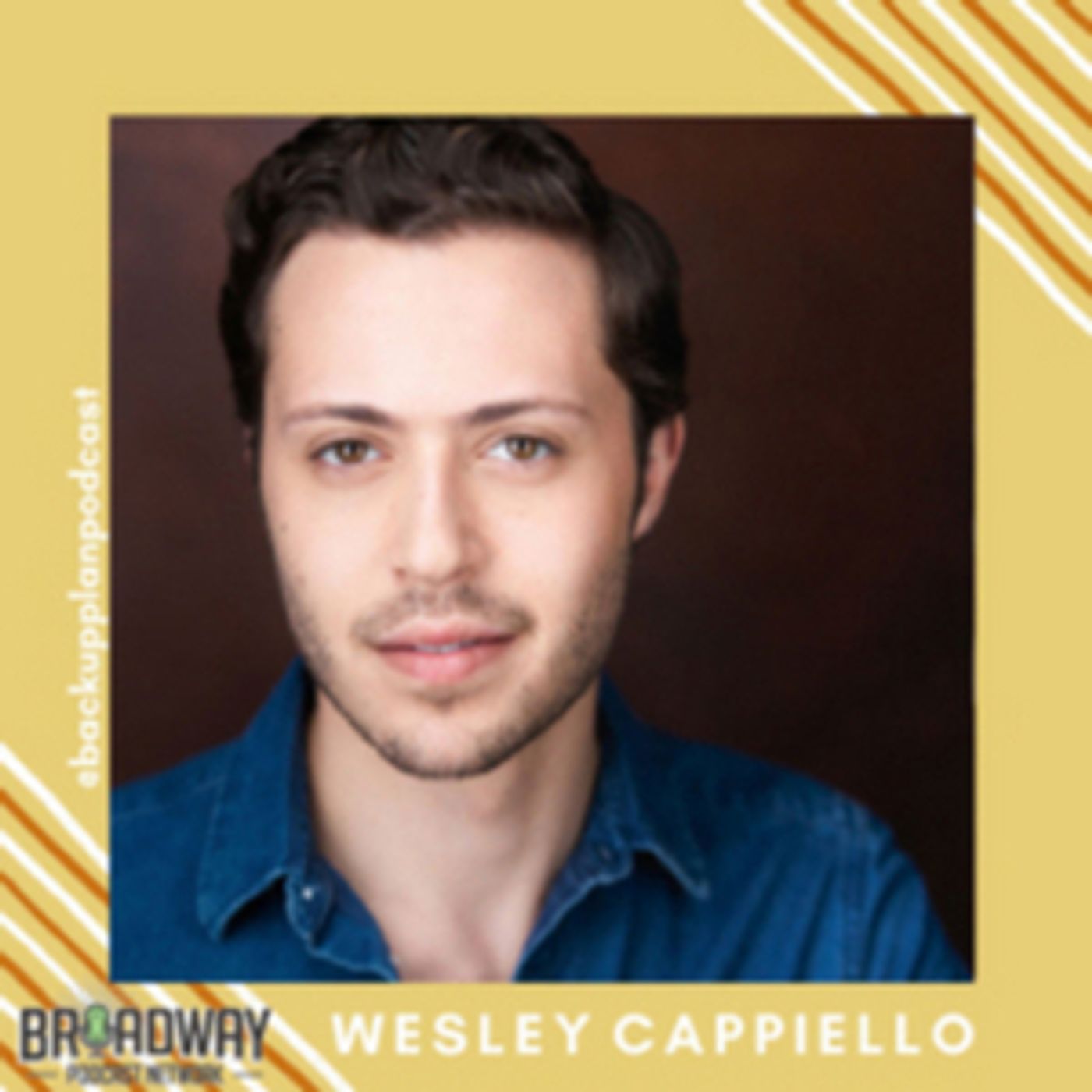 WHAT'S YOUR BACKUP PLAN? Podcast Releases New Episode With Wesley Cappiello WHAT'S YOUR BACKUP PLAN? Podcast Releases New Episode With Wesley Cappiello Image