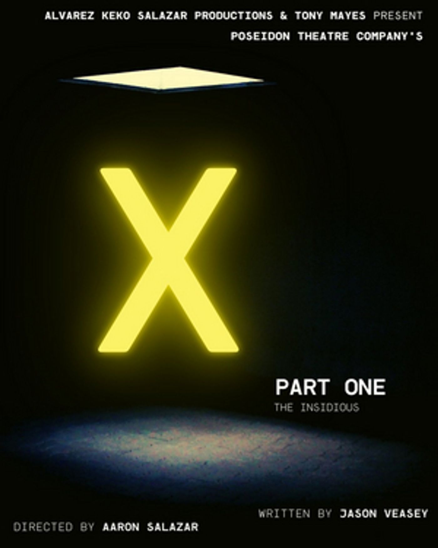 Poseidon Theatre Company Announces X PART ONE: THE INSIDIOUS Poseidon Theatre Company Announces X PART ONE: THE INSIDIOUS Image