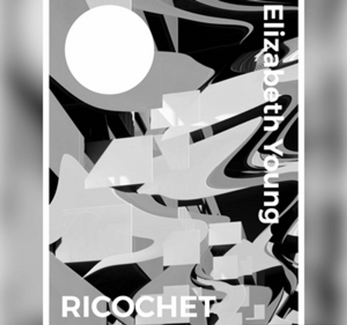 ELIZABETH YOUNG Releases Debut EP Ricochet ELIZABETH YOUNG Releases Debut EP Ricochet Image