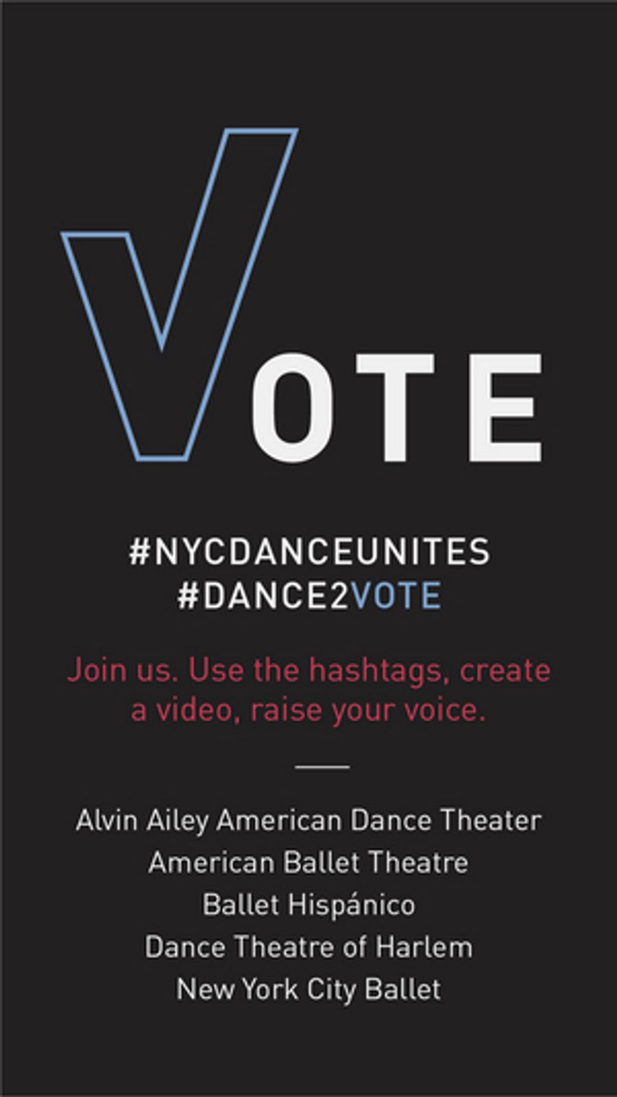 Alvin Ailey, ABT, NYCB and More Join Forces to Lead the Dance Community with New Voting Initiative Image