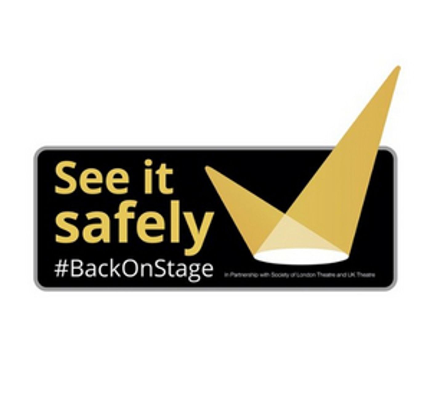 Society of London Theatre and UK Theatre Launches the SEE IT SAFELY Campaign  Image