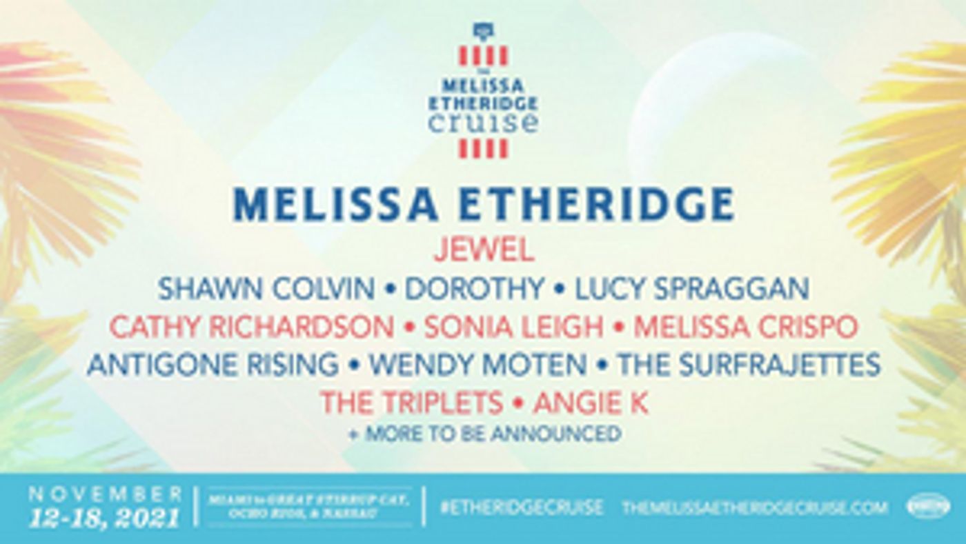 Melissa Etheridge To Be Joined by Jewel on THE MELISSA ETHERIDGE CRUISE Melissa Etheridge To Be Joined by Jewel on THE MELISSA ETHERIDGE CRUISE Image