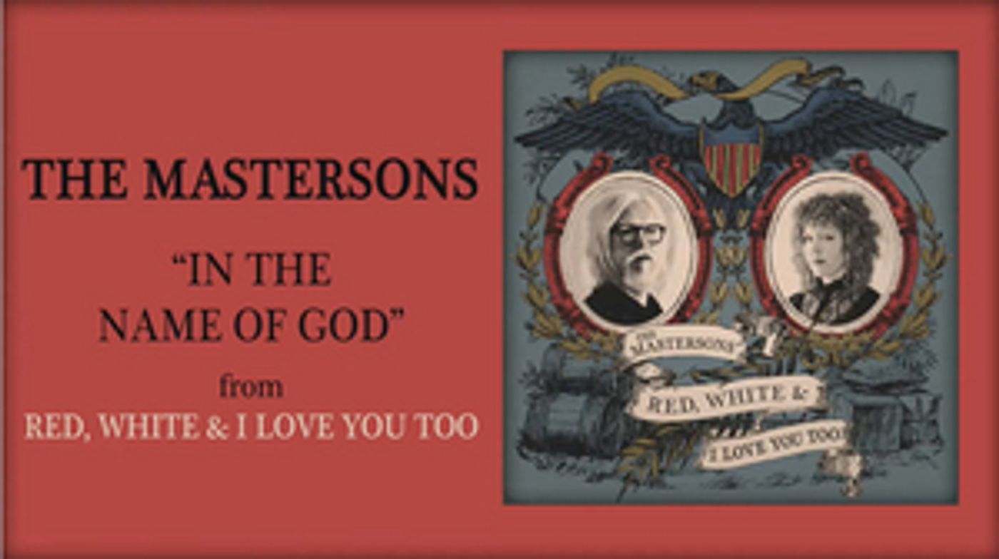 THE MASTERSONS Premiere 'In the Name of God' Single  Image