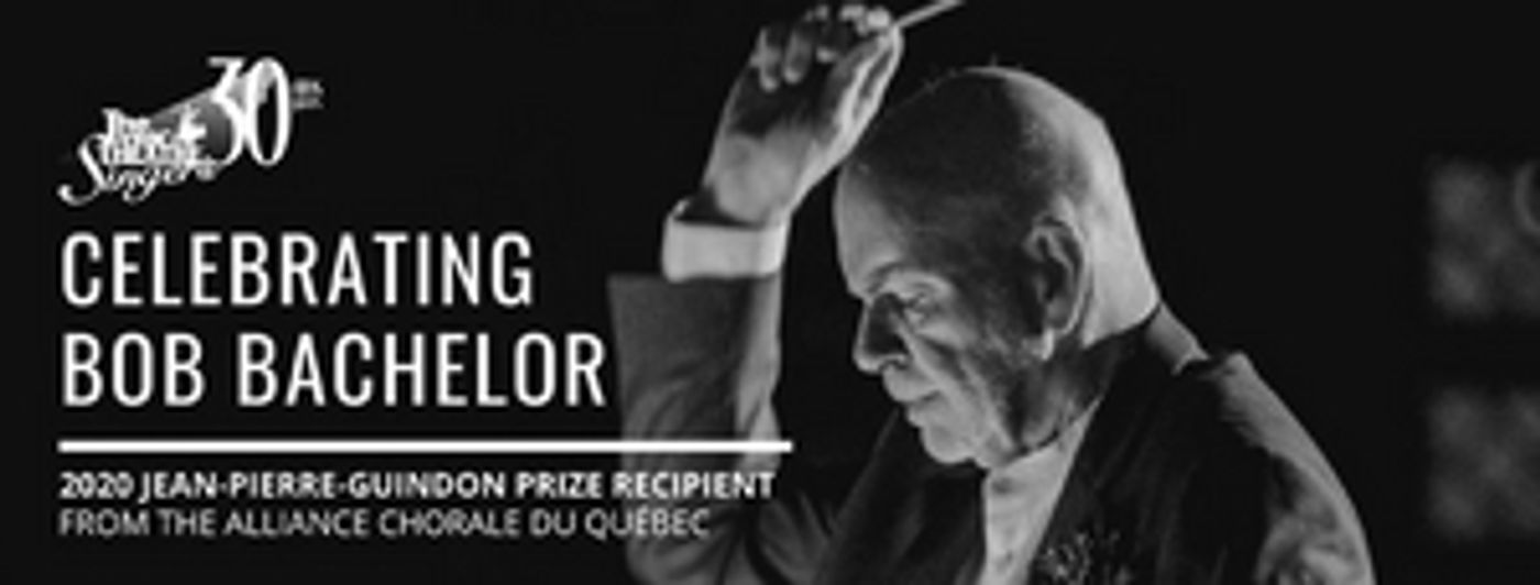 Bob Bachelor Awarded Jean-Pierre-Guindon Prize From Quebec Choral Alliance Bob Bachelor Awarded Jean-Pierre-Guindon Prize From Quebec Choral Alliance Image