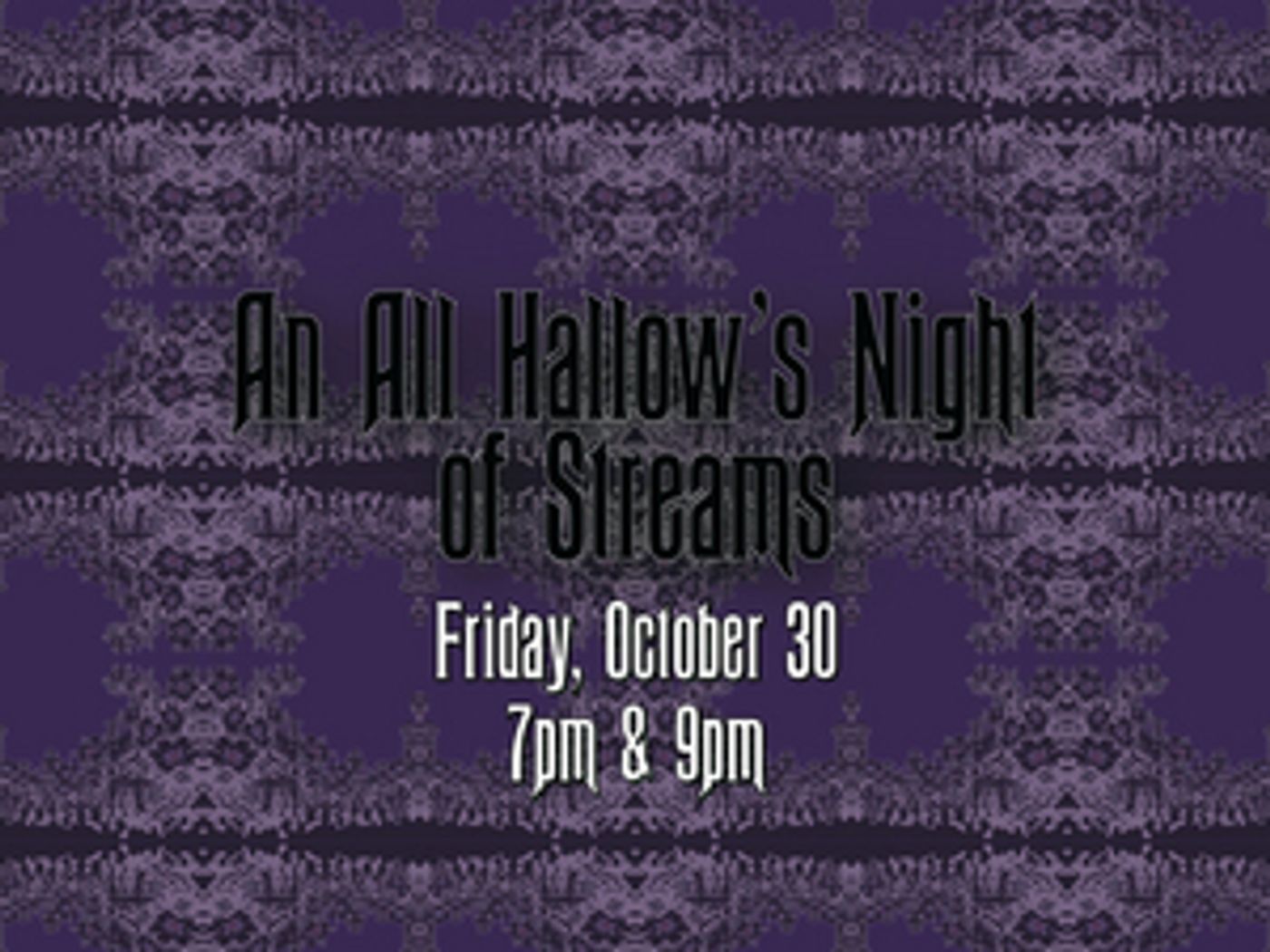 Savannah VOICE Festival Announces AN ALL HALLOW'S NIGHT OF 'STREAMS' Savannah VOICE Festival Announces AN ALL HALLOW'S NIGHT OF 'STREAMS' Image