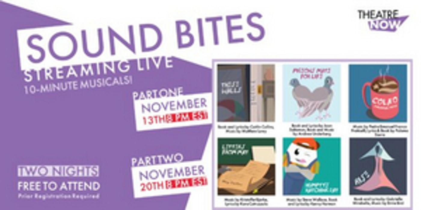 Theatre Now to Present SOUND BITES Streaming Live  Image