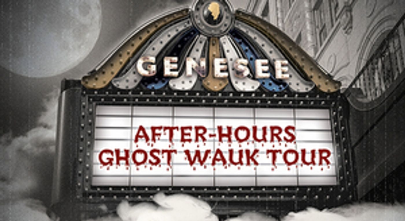 Genesee Theater Launches GhostWauk Tours Genesee Theater Launches GhostWauk Tours Image