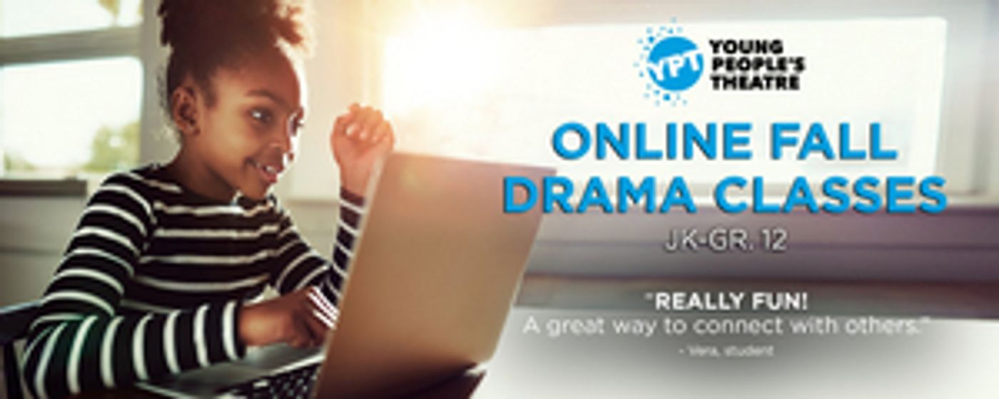 Young People's Theatre Announces Virtual 2020/21 Season Young People's Theatre Announces Virtual 2020/21 Season Image