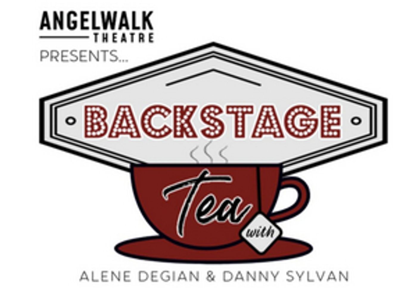 Angelwalk Theatre Presents BACKSTAGE TEA With Alene Degian and Danny Sylvan  Image