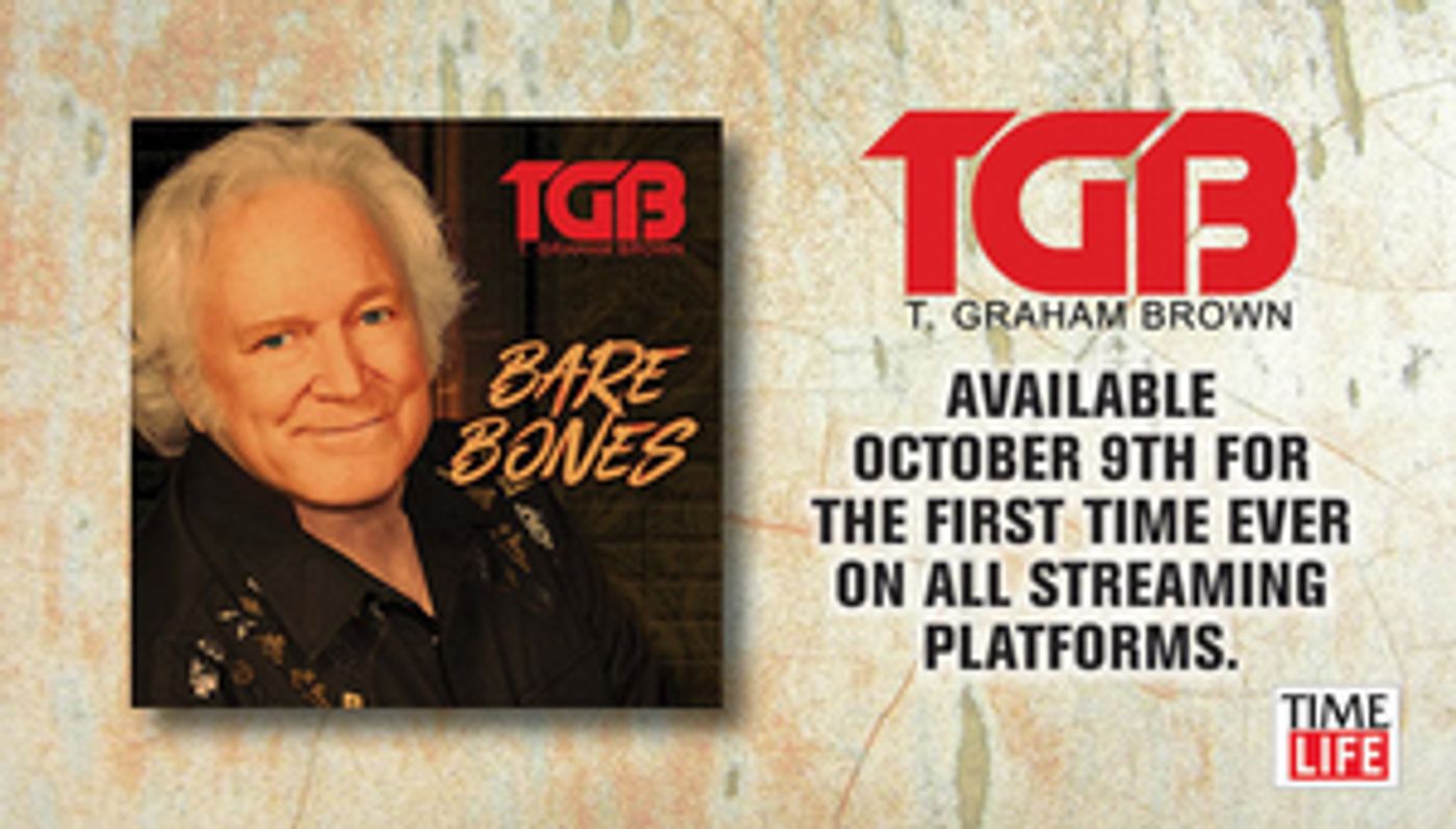 T. Graham Brown Releases Acoustic Album 'Bare Bones' T. Graham Brown Releases Acoustic Album 'Bare Bones' Image