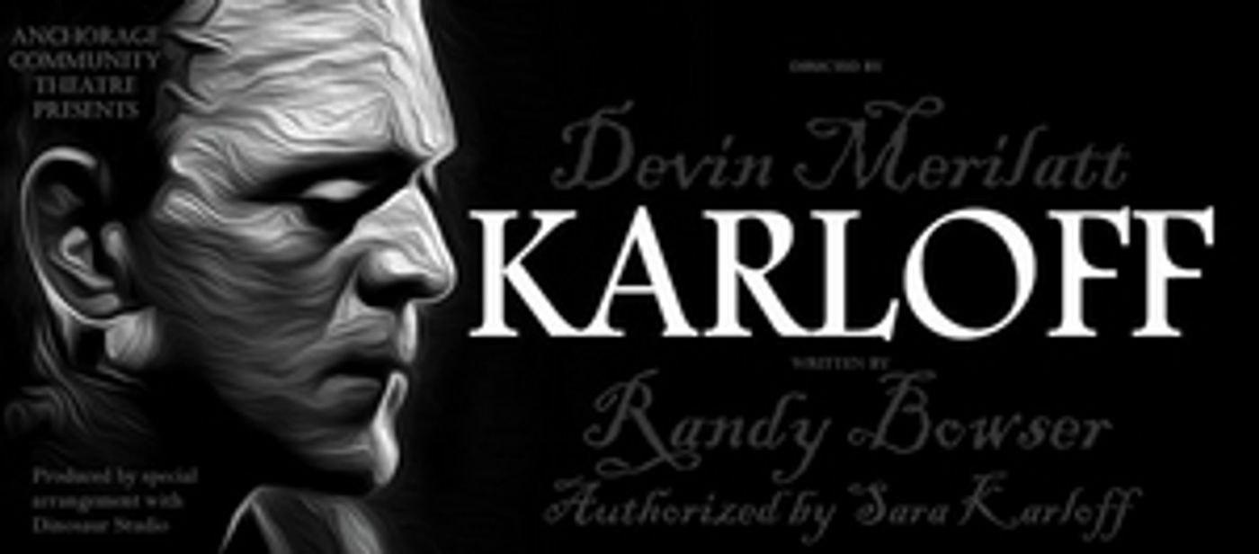 Anchorage Community Theatre Presents KARLOFF  Image