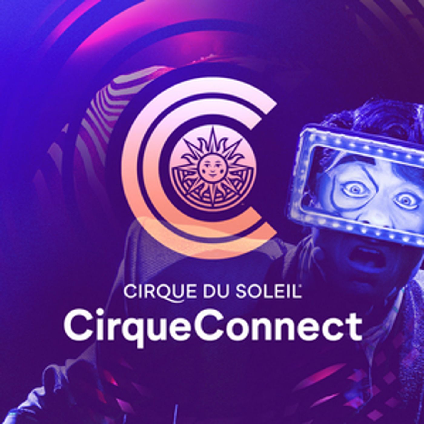 Cirque Du Soleil Launches All-New CirqueConnect Digital Experience Cirque Du Soleil Launches All-New CirqueConnect Digital Experience Image