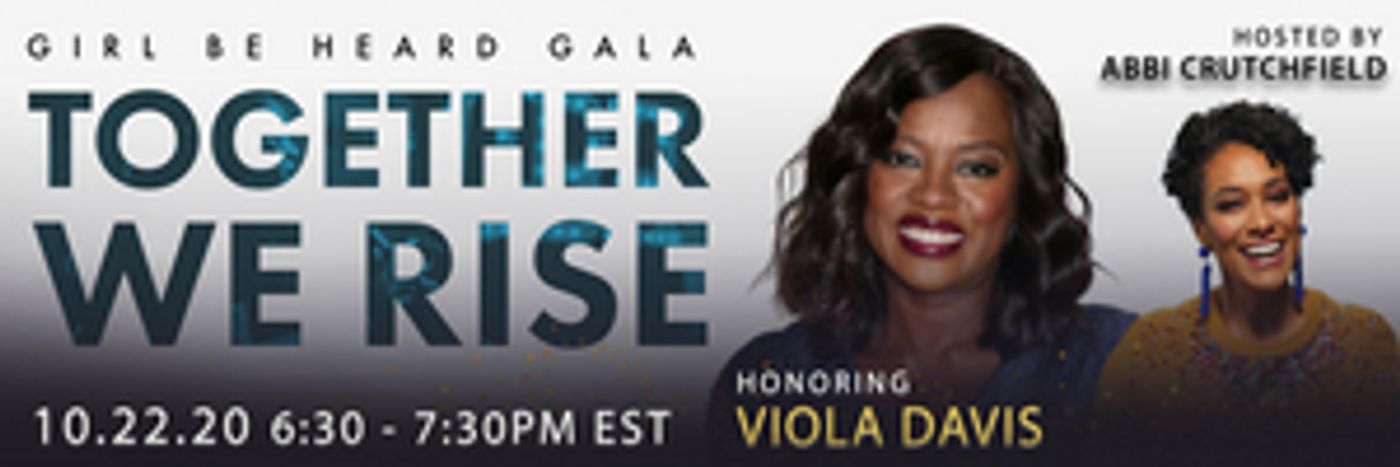 Viola Davis to be Honored at Girl Be Heard's 2020 Gala, Lin Manuel Miranda and More to Appear Viola Davis to be Honored at Girl Be Heard's 2020 Gala, Lin Manuel Miranda and More to Appear Image