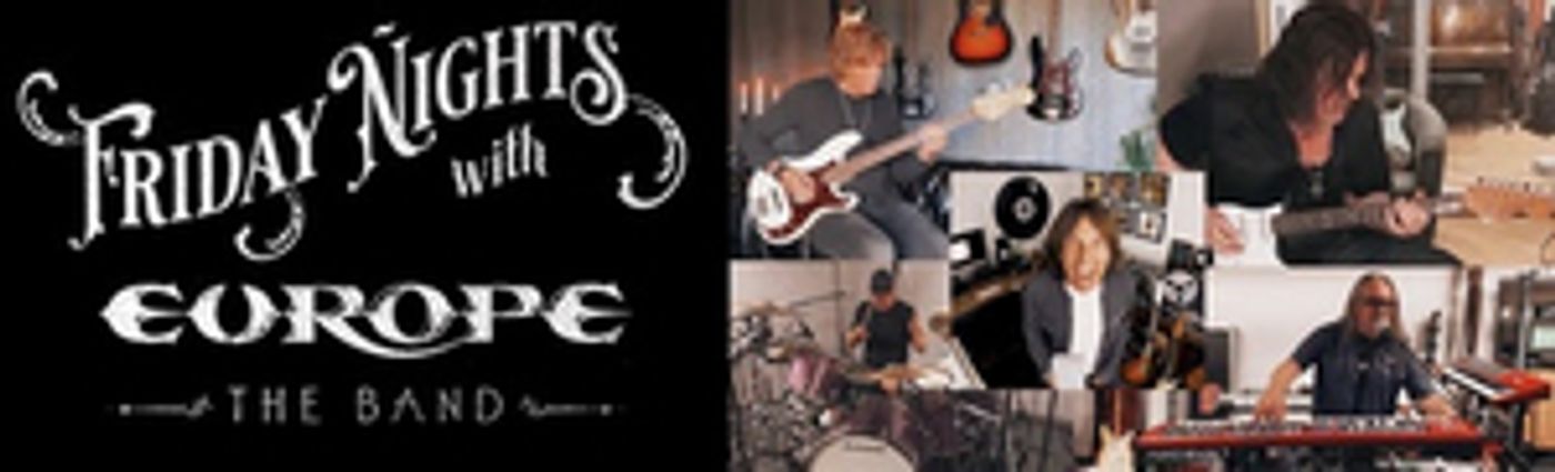 EUROPE Announce 'Friday Nights With Europe The Band' EUROPE Announce 'Friday Nights With Europe The Band' Image