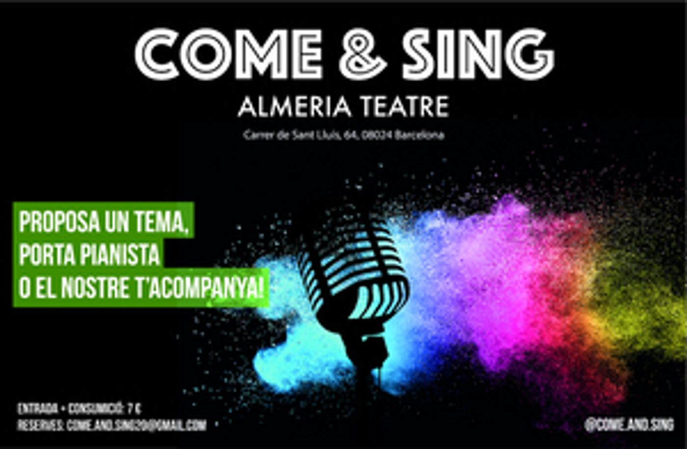El Almeria Teatre de Barcelona ofrece COME & SING El Almeria Teatre de Barcelona ofrece COME & SING Image