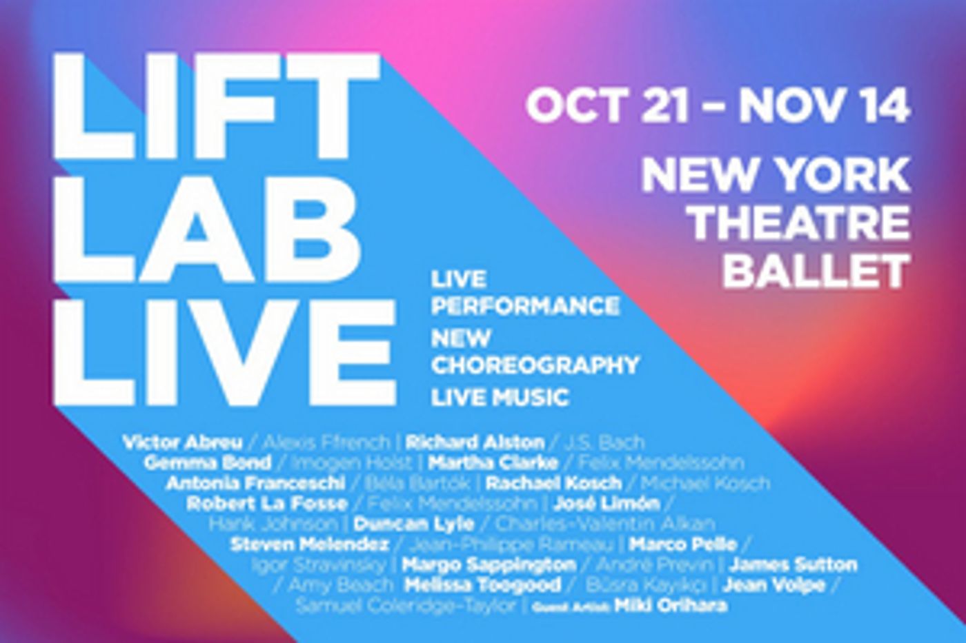 New York Theatre Ballet Adds Friday Shows For LIFT LAB LIVE New York Theatre Ballet Adds Friday Shows For LIFT LAB LIVE Image