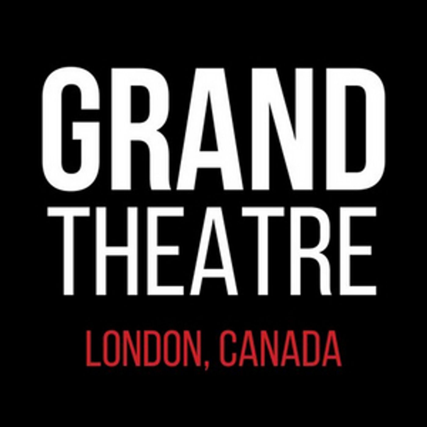 Grand Theatre to Present Free, Virtual Un-Opening Night Celebration  Image