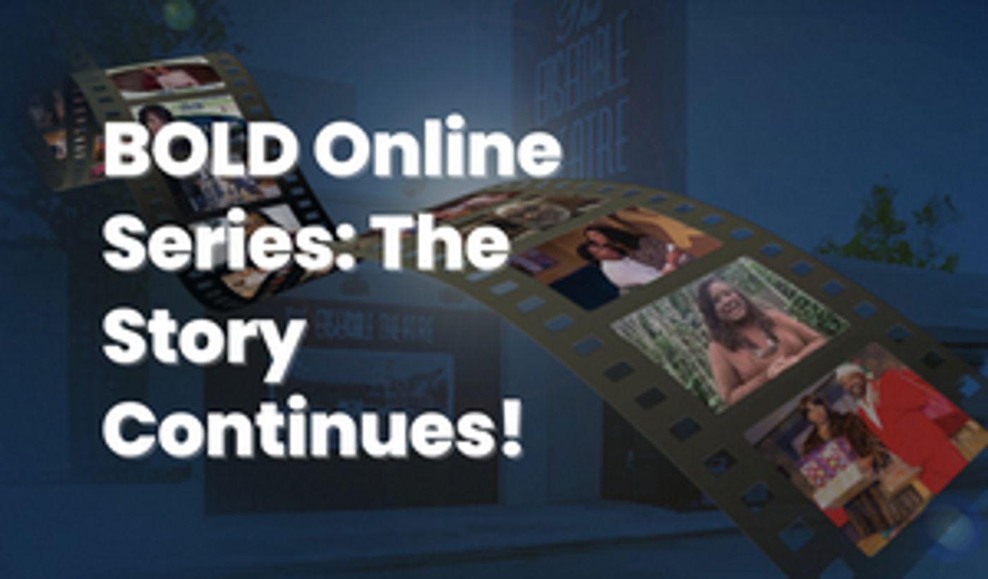 The Ensemble Theatre Announces BOLD Online Series: The Story Continues!  Image