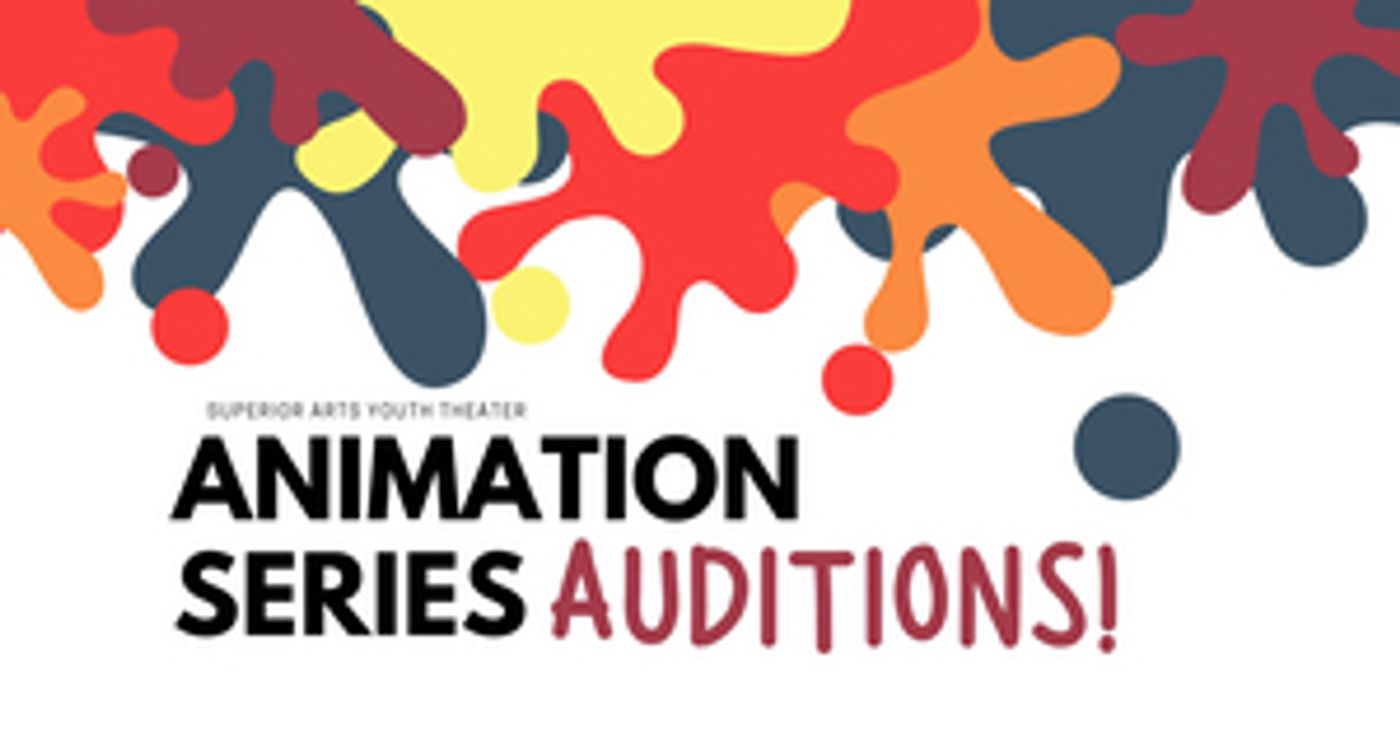Superior Arts Youth Theater Announces Animation Series Superior Arts Youth Theater Announces Animation Series Image