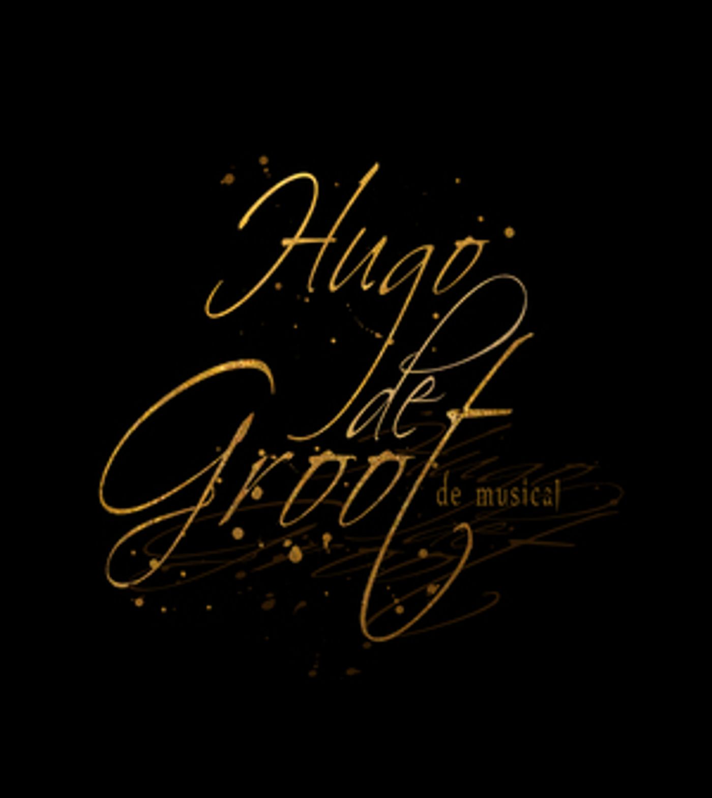 Feature: MUSICAL OVER HUGO DE GROOT IN DE MAAK Feature: MUSICAL OVER HUGO DE GROOT IN DE MAAK Image