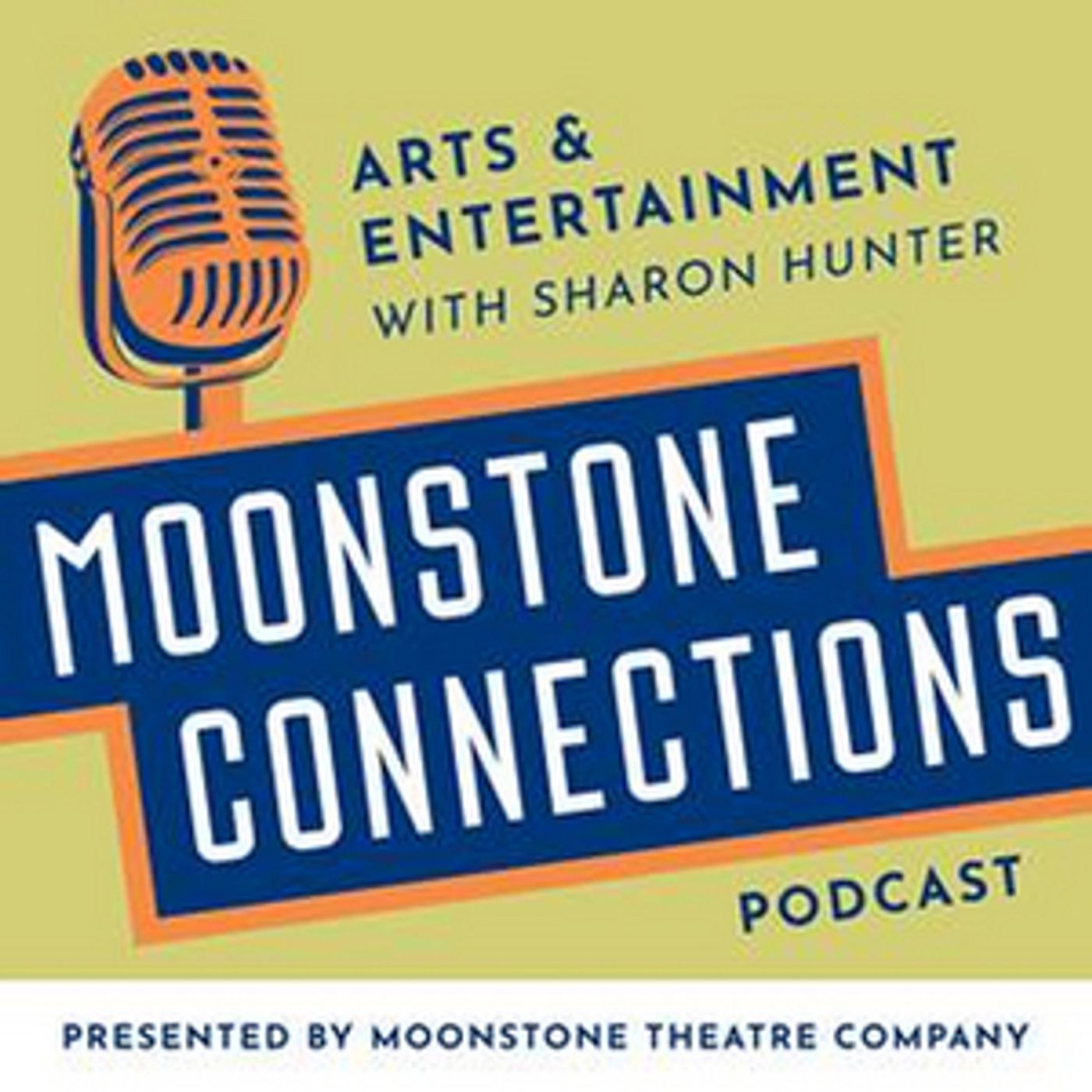 MOONSTONE CONNECTIONS Podcast Shines Light on Local & National A&E Community  Image