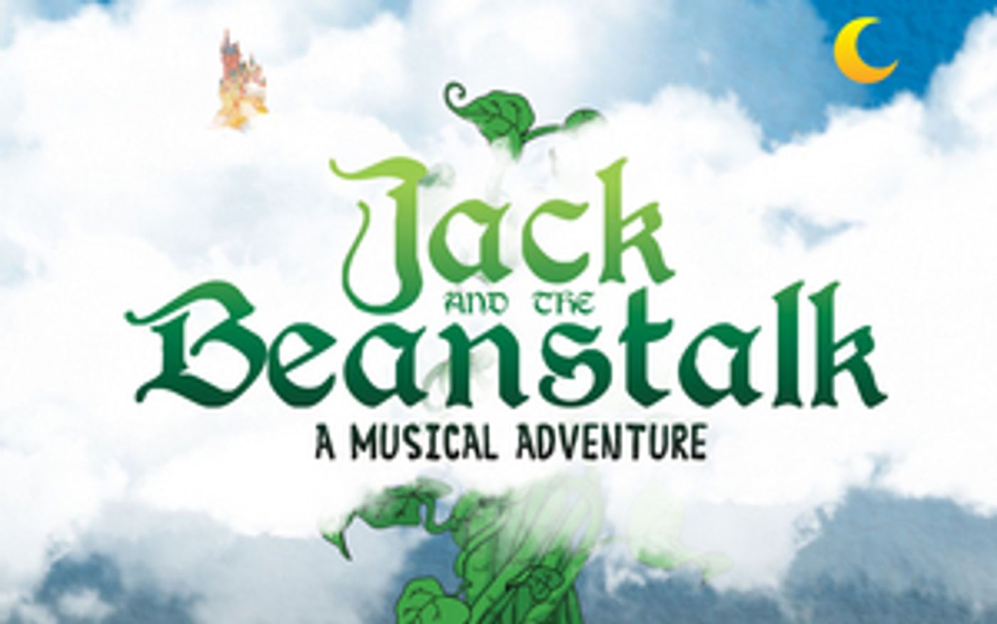 Family Holiday Musical JACK AND THE BEANSTALK Will Stream On Demand  Image