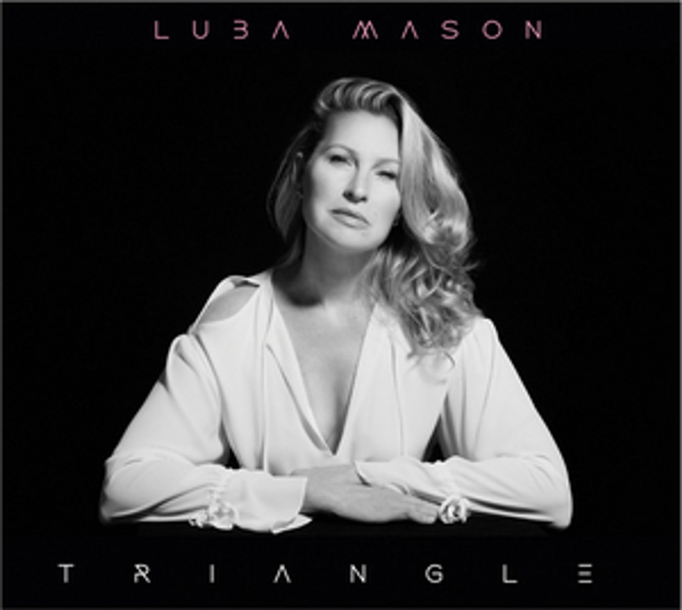 BWW CD Review: Luba Mason Reaches New Heights In Musical Artistry With TRIANGLE BWW CD Review: Luba Mason Reaches New Heights In Musical Artistry With TRIANGLE Image