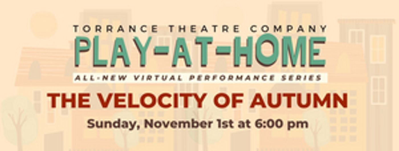 Feature: THE VELOCITY OF AUTUMN at Torrance Theatre Company Feature: THE VELOCITY OF AUTUMN at Torrance Theatre Company Image