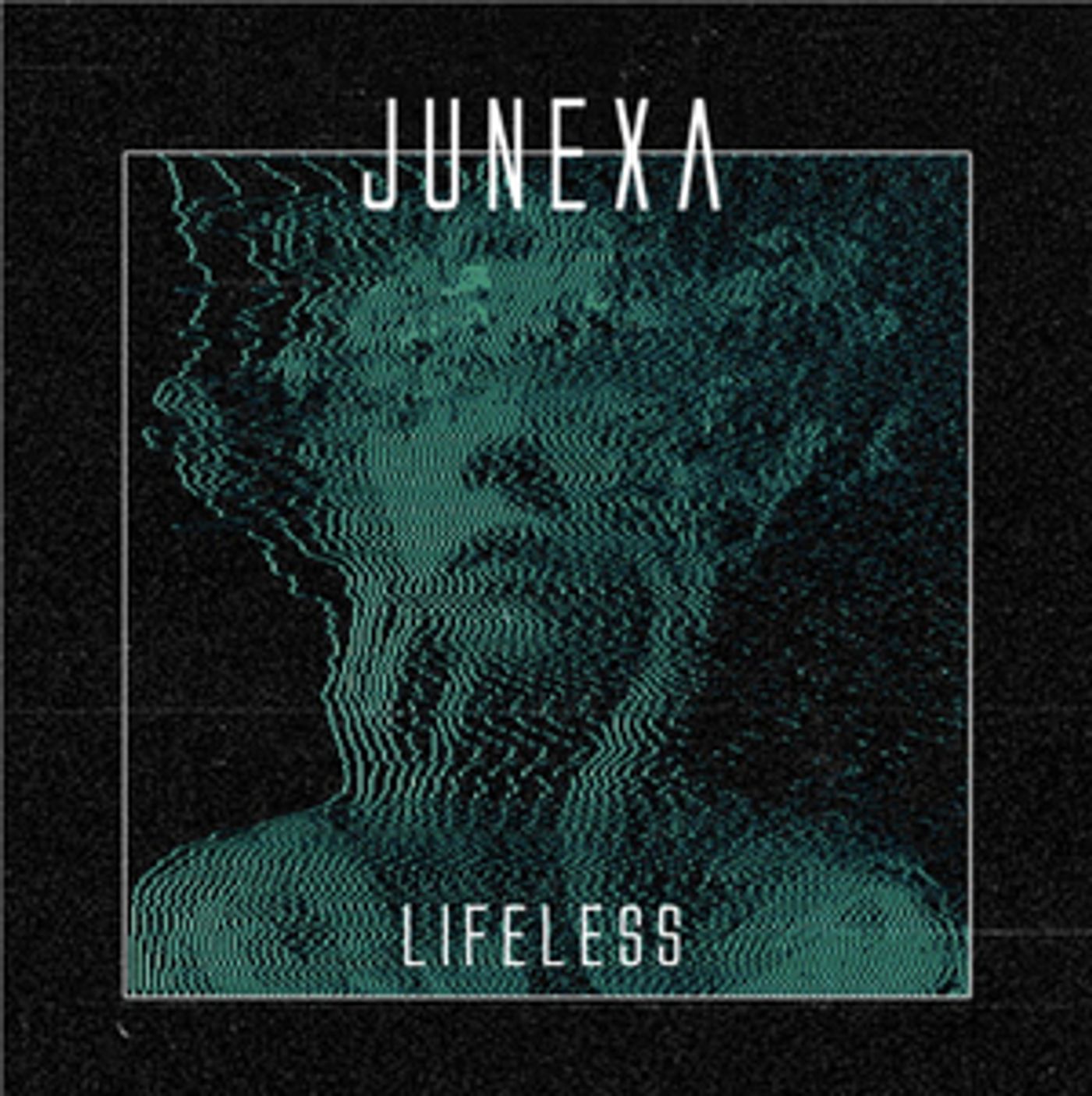Junexa Release New EP 'Lifeless'  Image