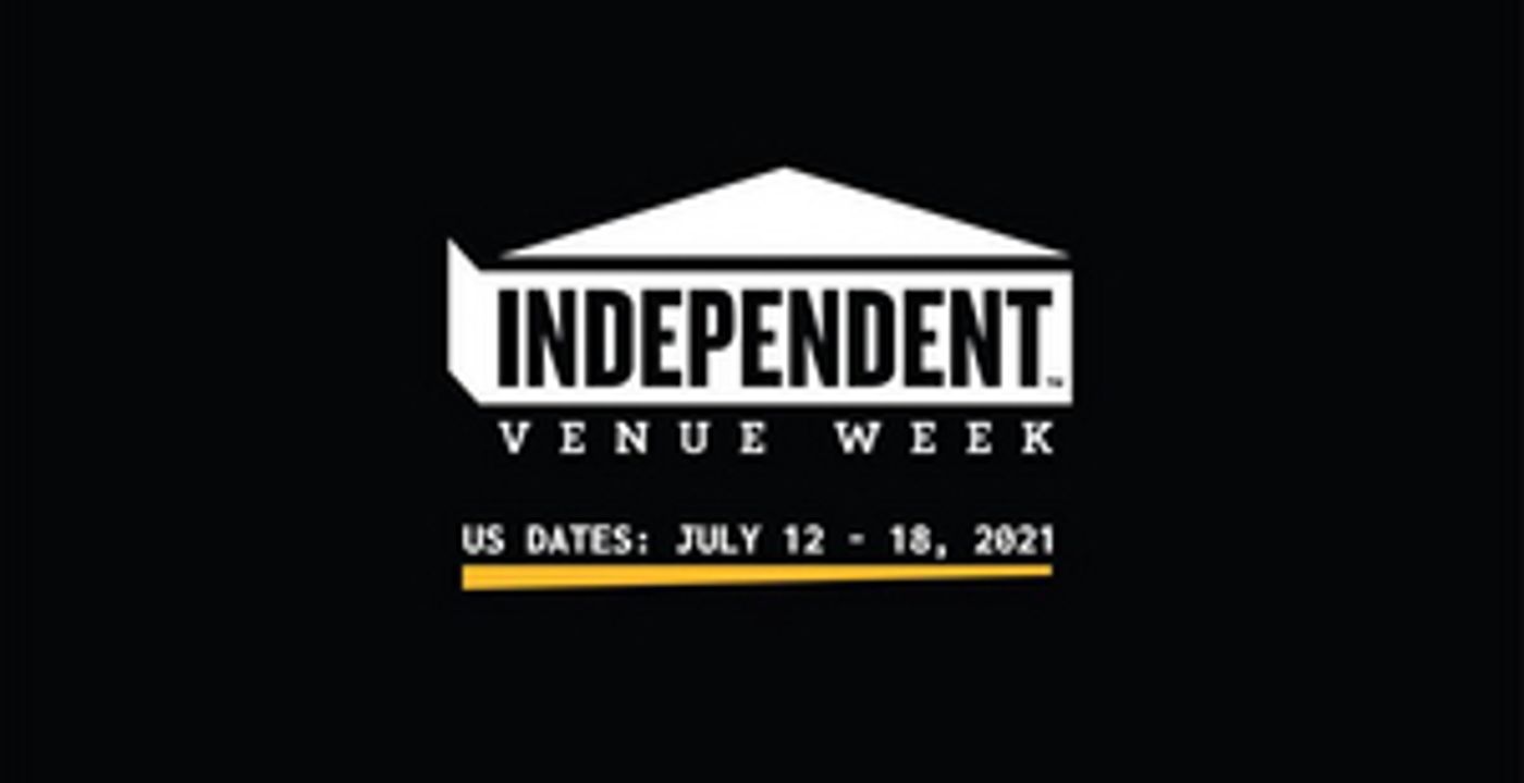 Independent Venue Week Announces 2021 Dates Independent Venue Week Announces 2021 Dates Image