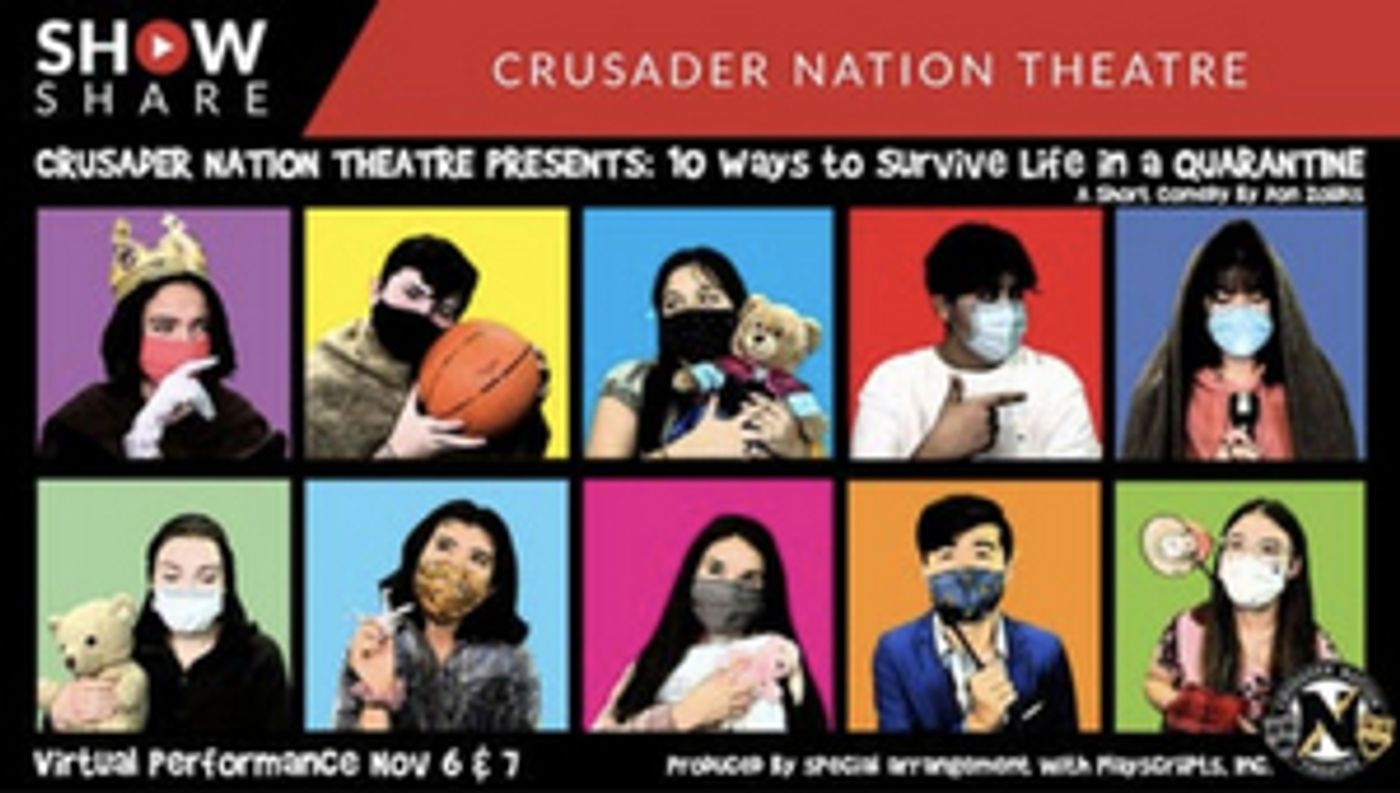 L'Anse Cruese High School's Crusader Nation Theatre Presents 10 WAYS TO SURVIVE LIFE IN A QUARANTINE L'Anse Cruese High School's Crusader Nation Theatre Presents 10 WAYS TO SURVIVE LIFE IN A QUARANTINE Image