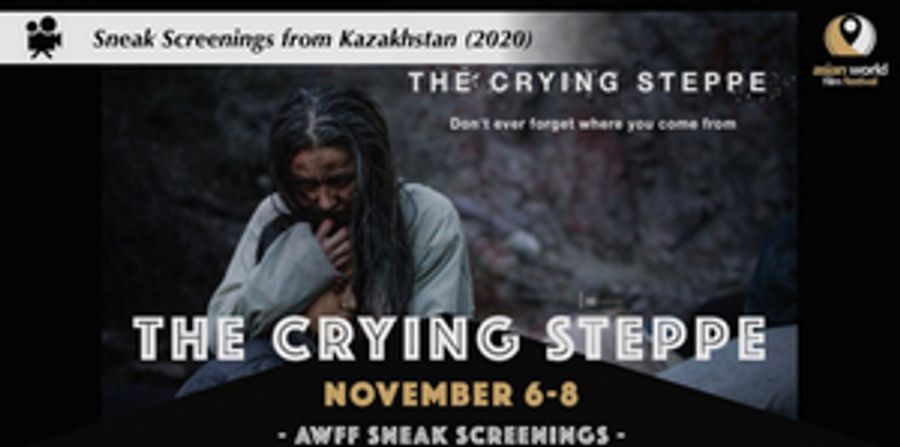 The Asian World Film Festival Presents the World Premiere of Kazakhstan's THE CRYING STEPPE Image