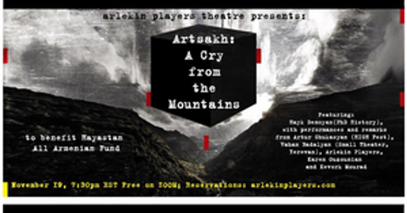 Arlekin Players Theatre Announces ARTSAKH: THE CRY FROM THE MOUNTAIN Arlekin Players Theatre Announces ARTSAKH: THE CRY FROM THE MOUNTAIN Image