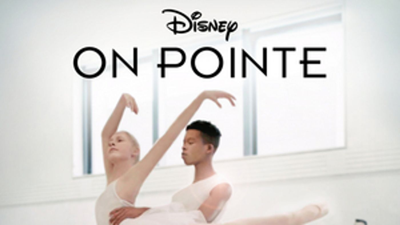 Ballet Docu-series ON POINTE Premieres Dec. 18 on Disney Plus  Image