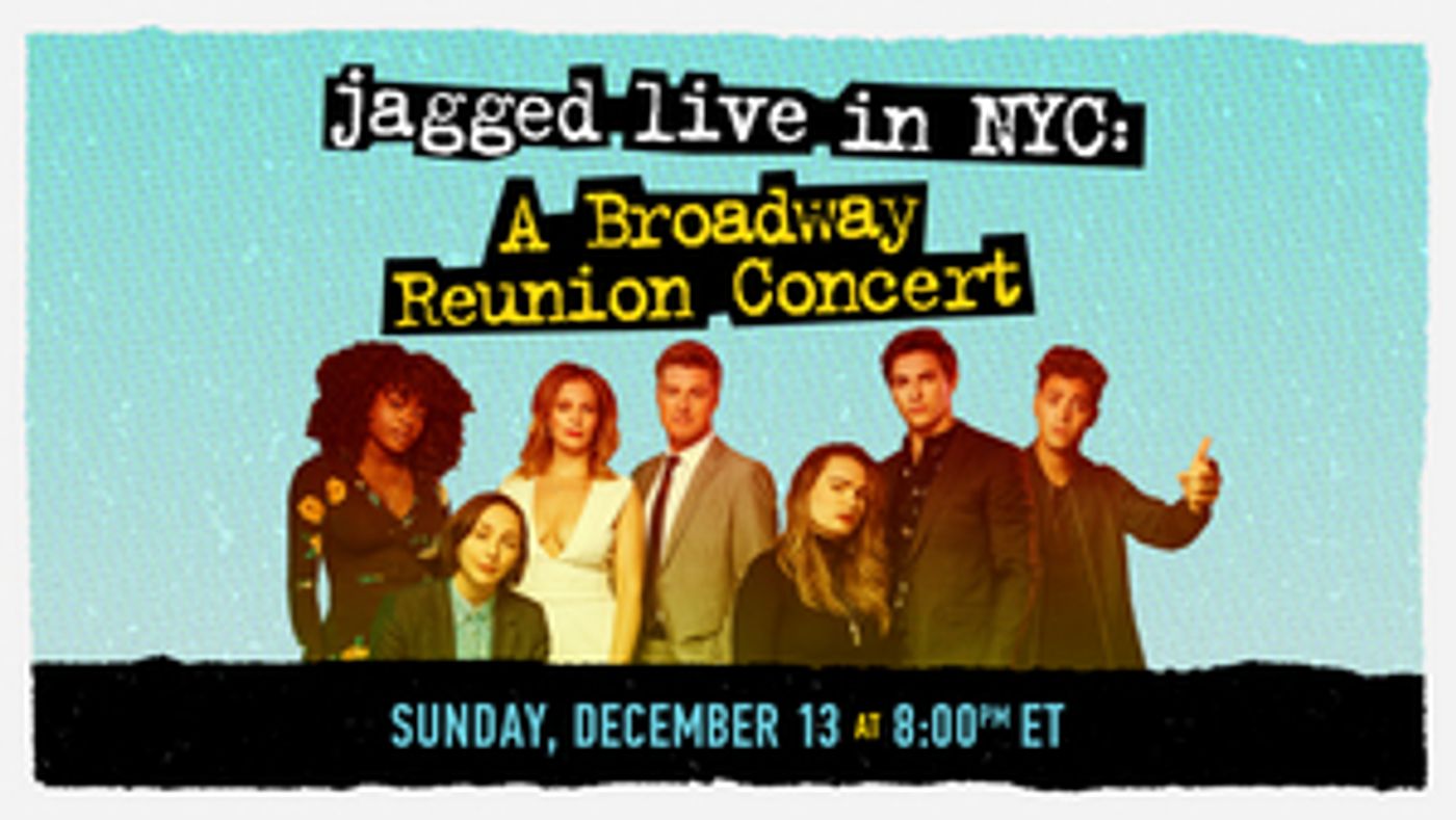 JAGGED LITTLE PILL Cast Will Reunite for Live Concert, Streamed From NYC!  Image