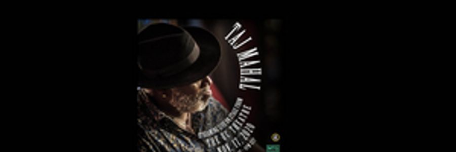 Bank of America Performance Arts Center Presents a Livestream Concert With TAJ MAHAL Image