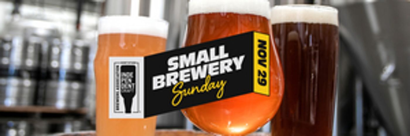 SMALL BREWERY SUNDAY Gives Breweries a Boost on 11/29  Image