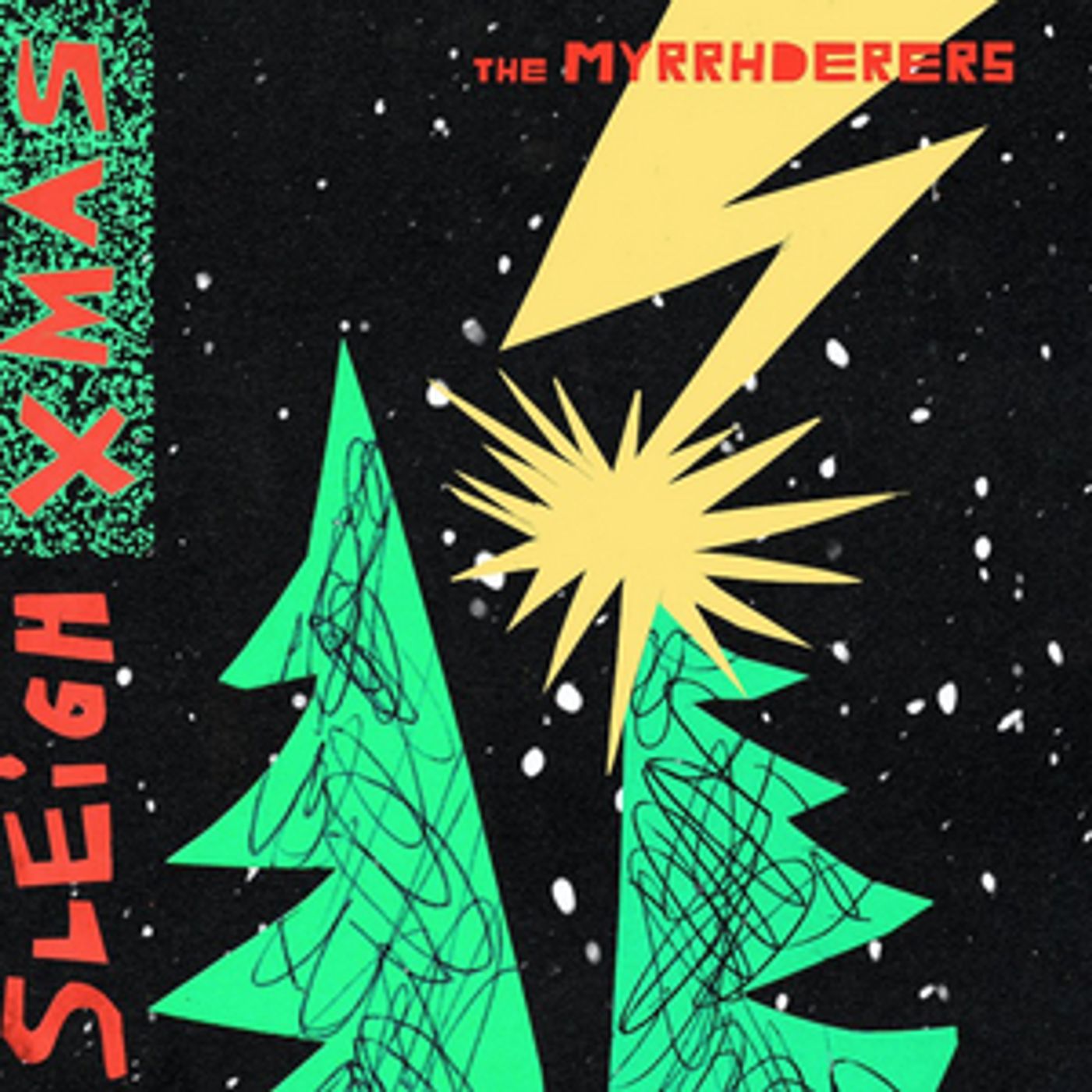 The Myrrhderers Announce Debut EP THE MYRRHDERERS SLEIGH CHRISTMAS  Image