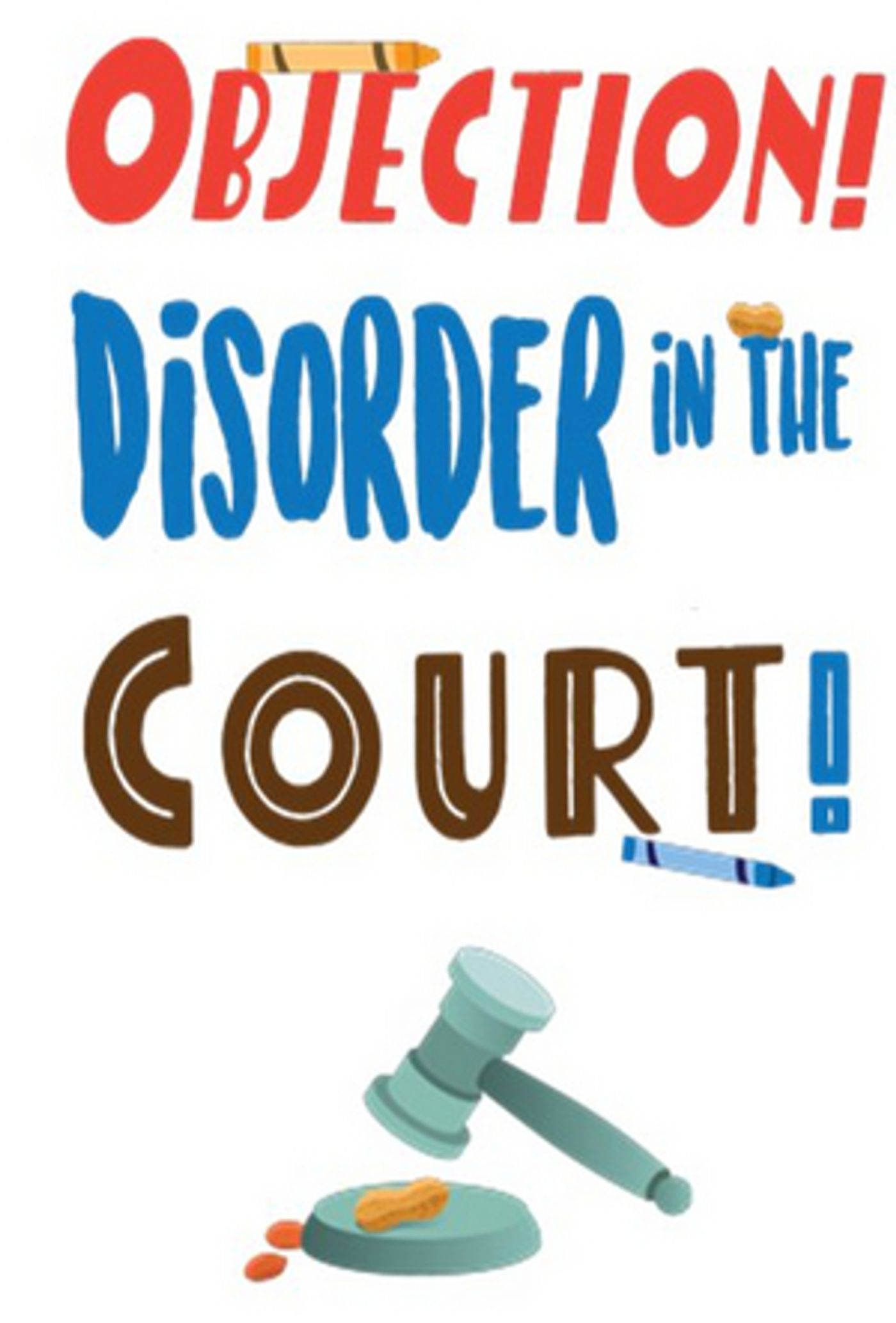 Review: OBJECTION! DISORDER IN THE COURT at Limelight Performing Arts  Image