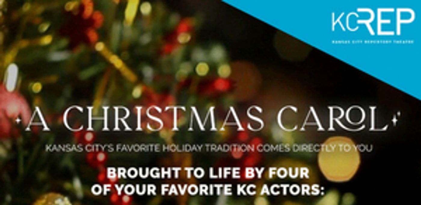 KCRep Presents A CHRISTMAS CAROL KCRep Presents A CHRISTMAS CAROL Image