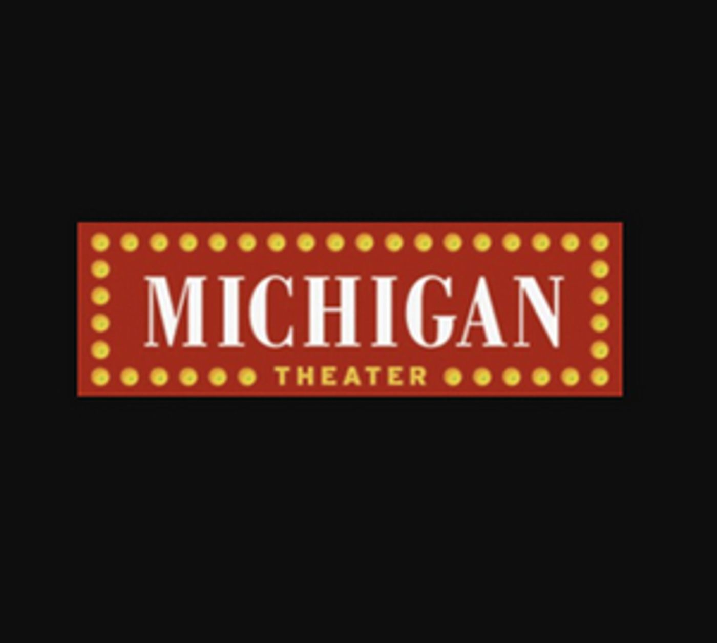 Michigan Theater and State Theatre to Temporarily Close Again Michigan Theater and State Theatre to Temporarily Close Again Image